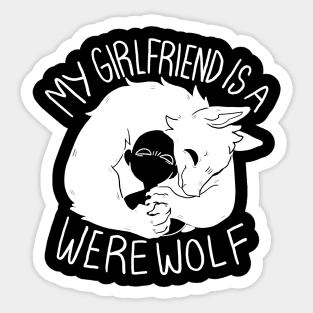 My GIRLFRIEND is a werewolf! 🐺 Sticker